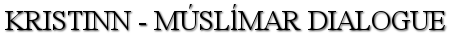 Ibn Zura - Kristinn - Múslímar Dialogue