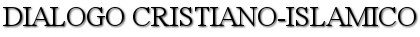 Ibn Zura - Dialogo Cristiano-Islamico